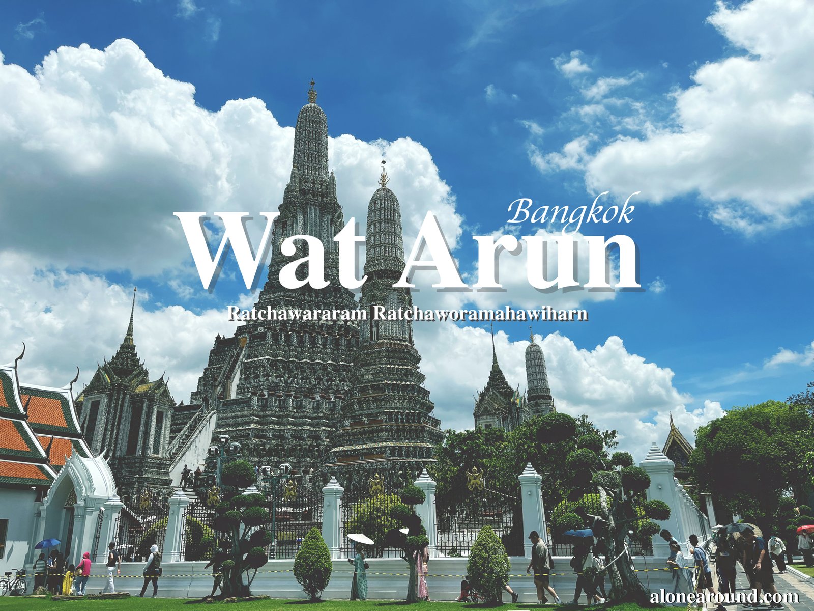 Trip Wat Arun @ Bangkok | Alone Around